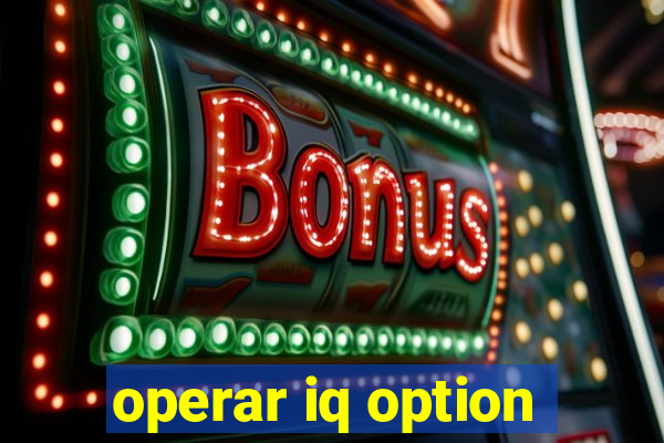 operar iq option